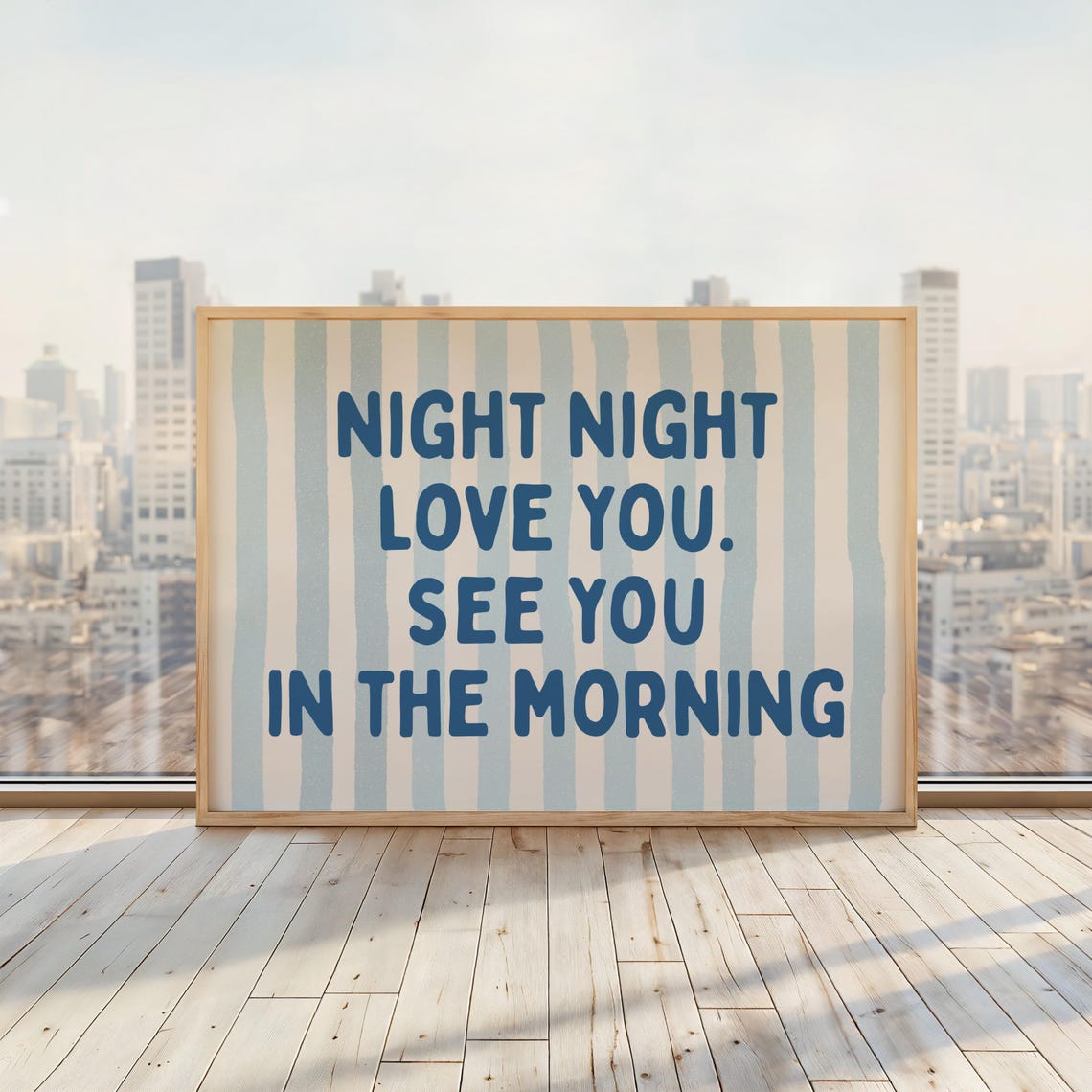 Night Love You See In The Morning Art Print