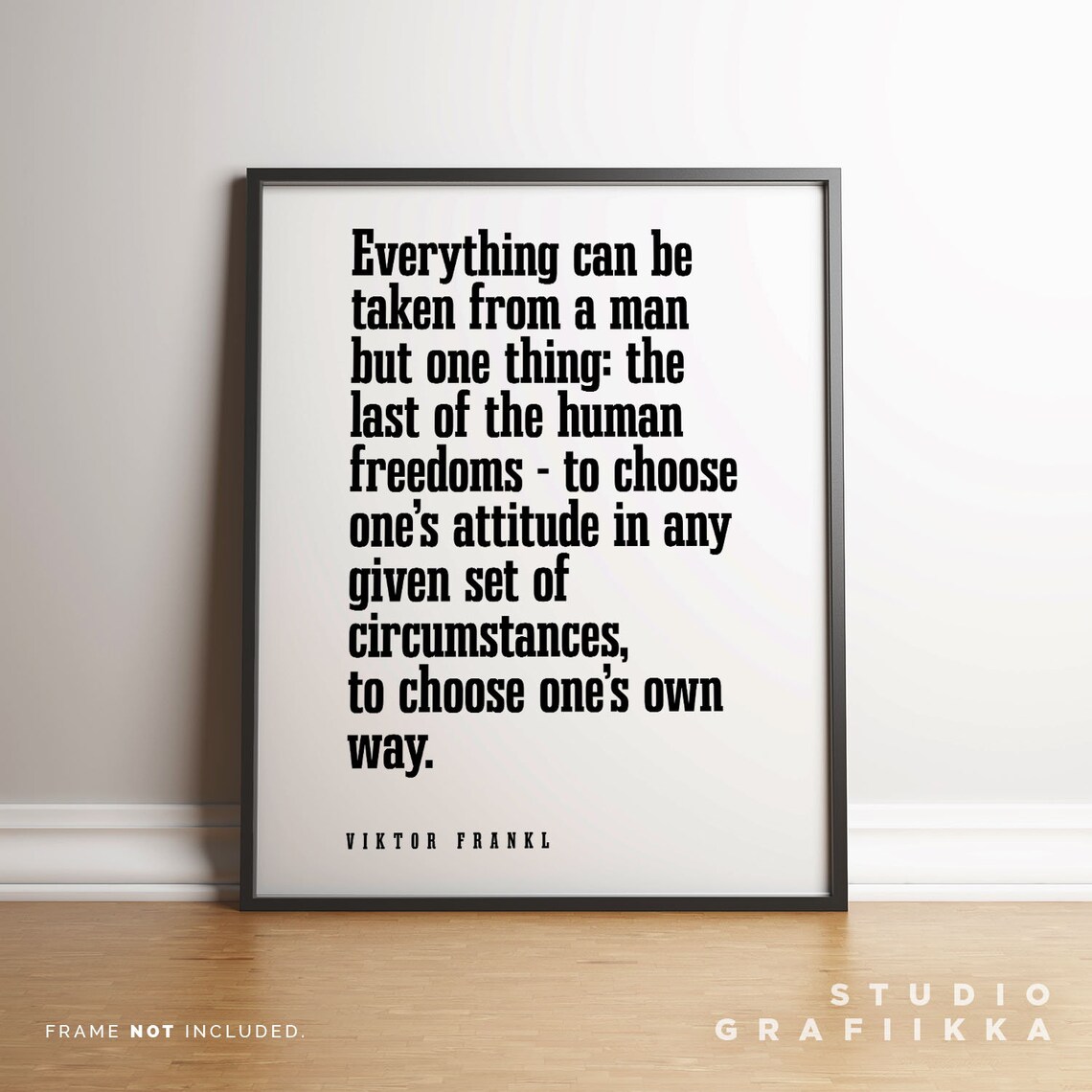 Viktor Frankl Last of the Human Freedoms Bold Serif Quote Poster - Image 3