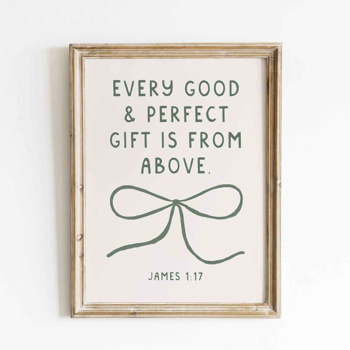 Every Good and Perfect Gift Is From Above James 1:17 Green Bow Print
