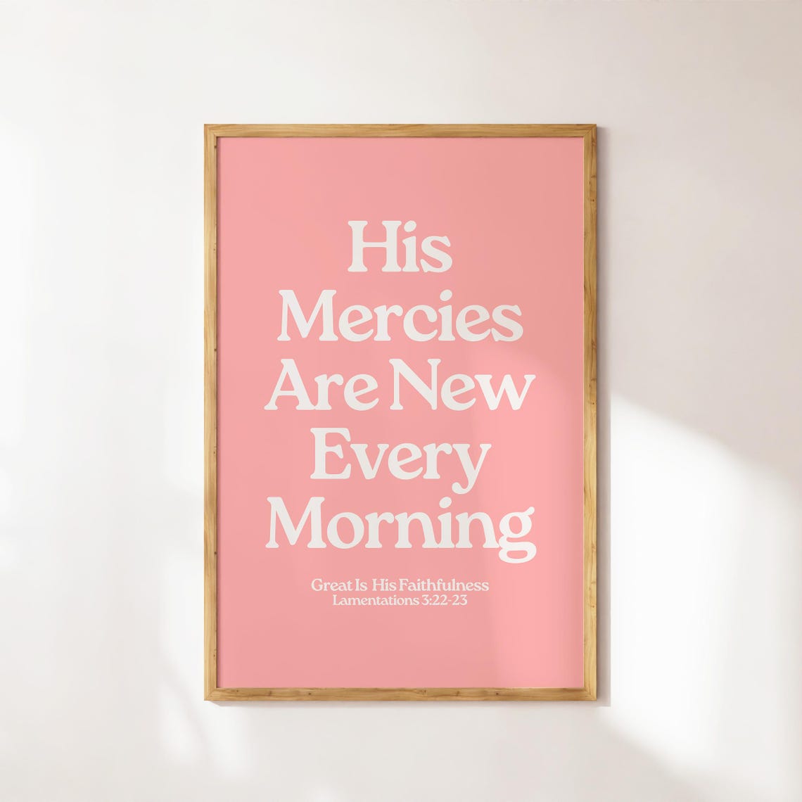 His Mercies Are New Every Morning Pink Bold Serif Lamentations Poster