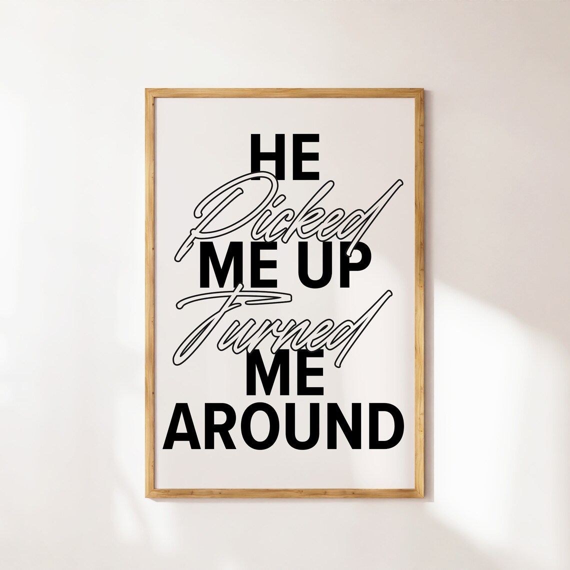 He Picked Me Up Turned Me Around Christian Faith Quote Typography Poster - Image 4