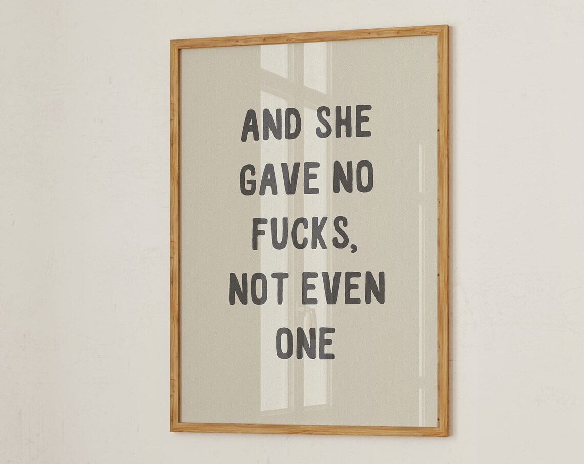 She Gave No Fucks Funny Sweary Quote Poster - Image 4