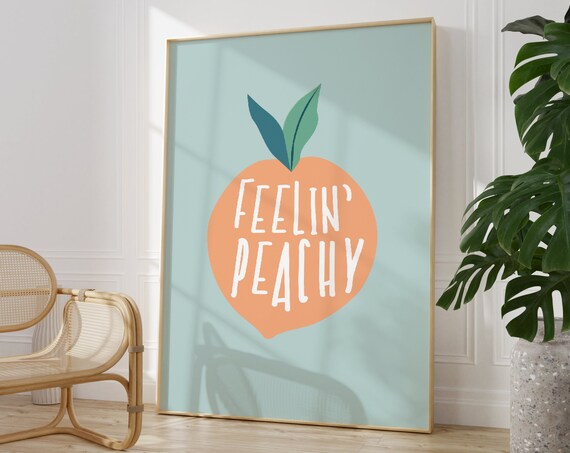 Feelin Peachy Quote Art Print Retro Peach Illustration Kitchen Decor