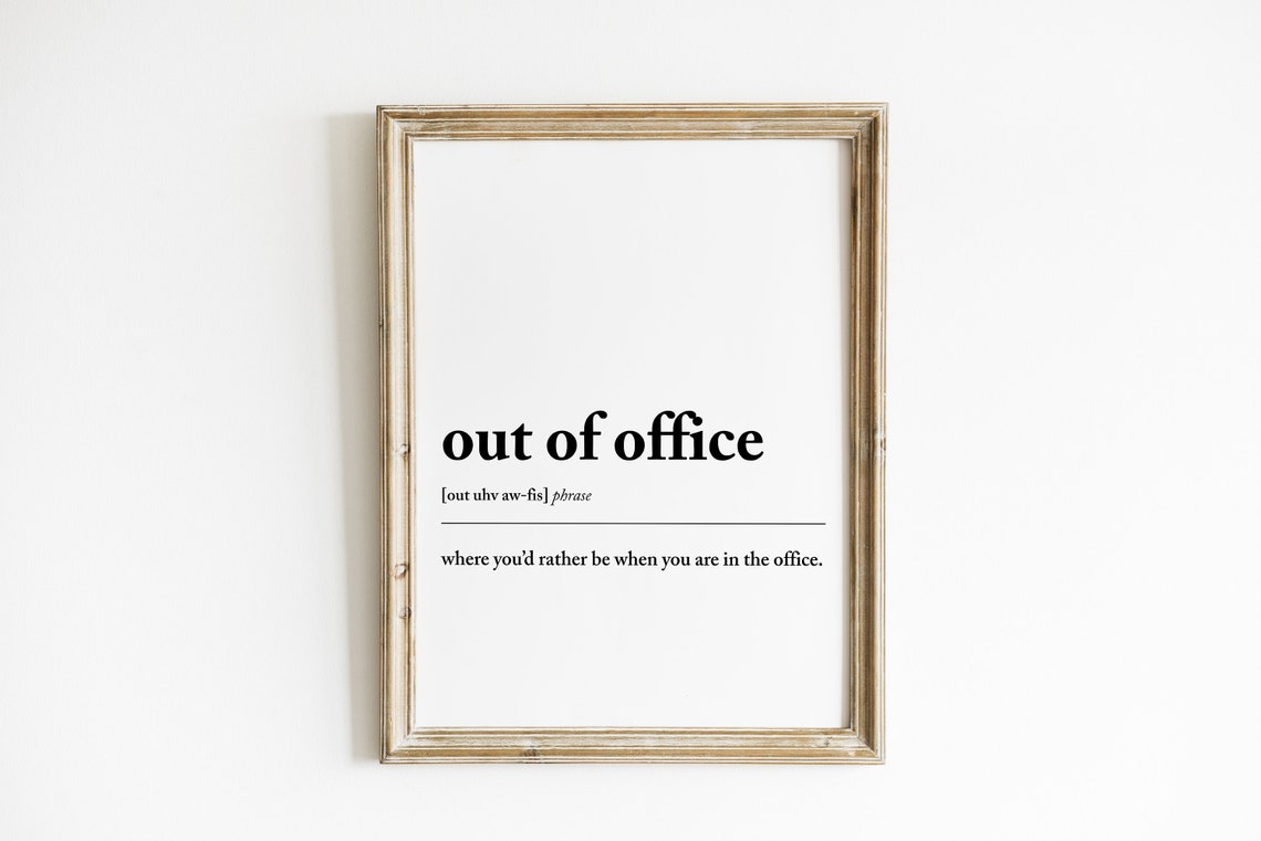 Out Of Office Definition, Funny Office Wall Art Print