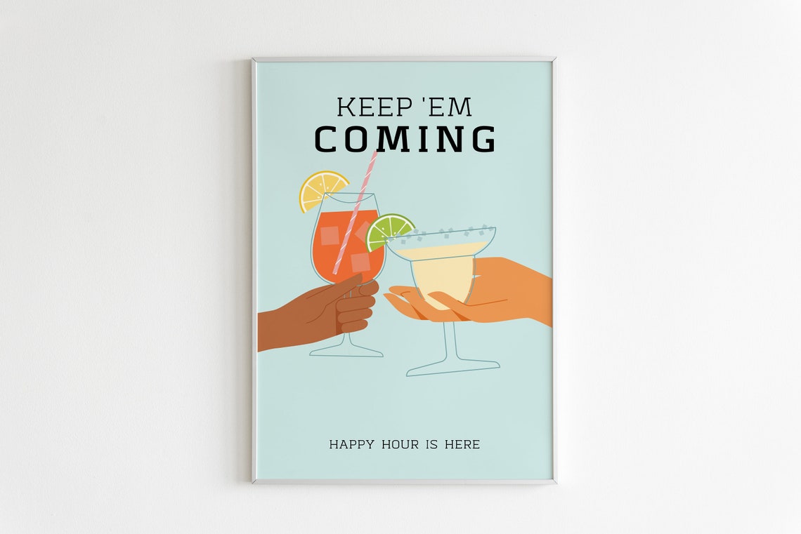 Keep Em Coming Happy Hour Cocktails Toast Bar Cart Wall Poster - Image 2