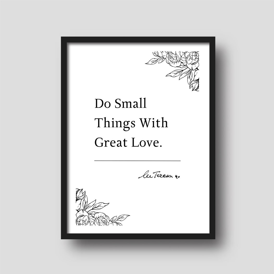 Mother Teresa Do Small Things With Great Love Quote Poster Kindness - Image 3