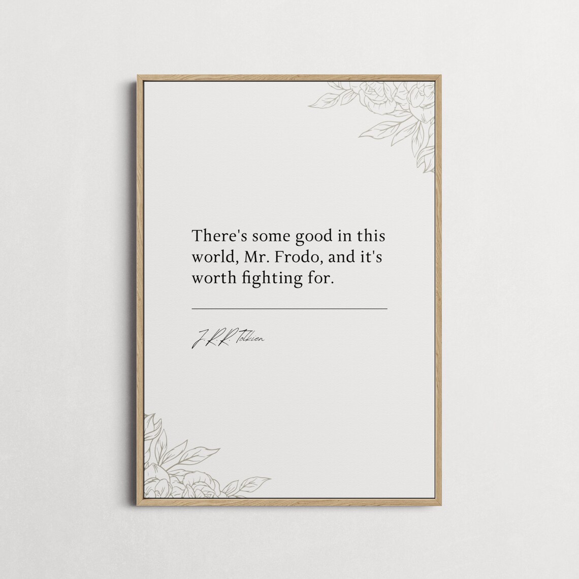 J.R.R. Tolkien Some Good In This World Quote Poster Frodo Hope Gift - Image 4