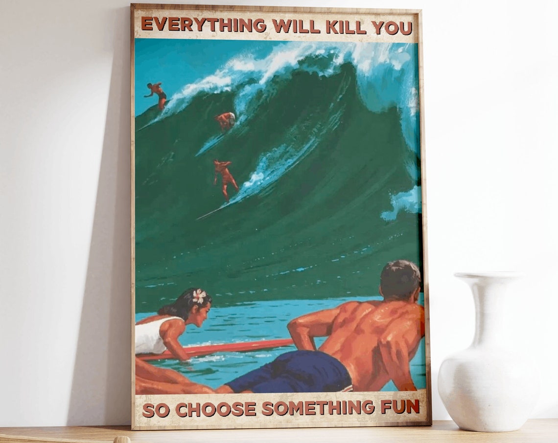 Funny Surfing Quote, Vintage Retro Surf Poster