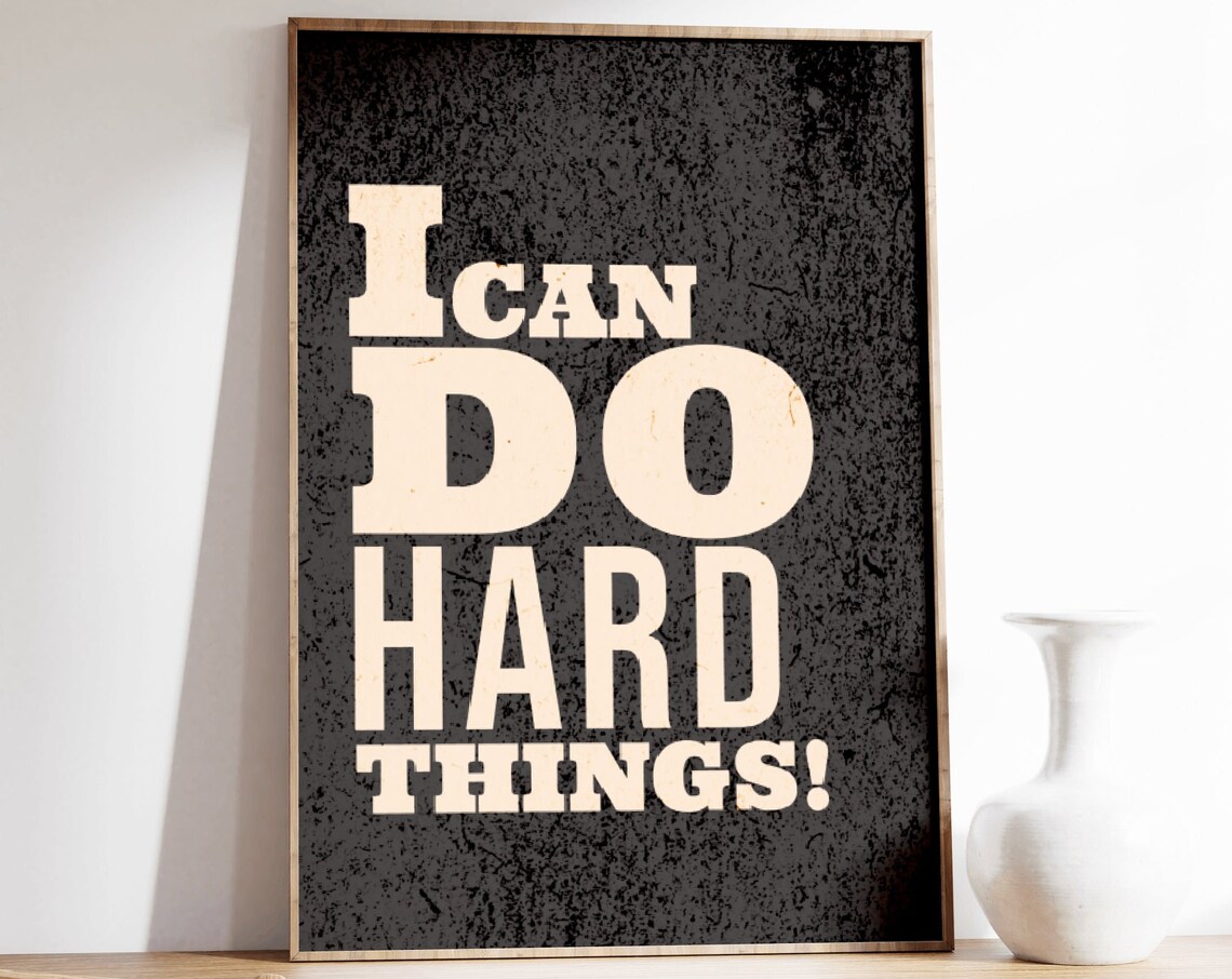I Can Do Hard Things Bold Vintage Typography Motivational Poster