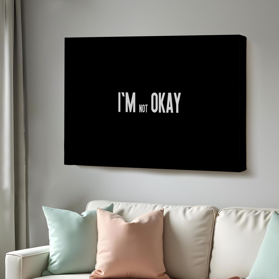 I'm Not Okay Minimalist Black And White Typography Quote Wall Art