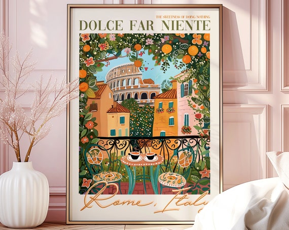 Dolce Far Niente Rome Italy Wall Art Gift Italian Language Saying Roma Colosseum Coffee Lover Print Travel Poster Cappuccino