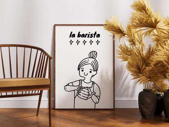 Cute Barista Funny Poster Coffee Lovers Gift Coffee Shop Wall Art Minimalist Kitchen Coffee House Decor French Quote Print Cozy Cafe Artwork