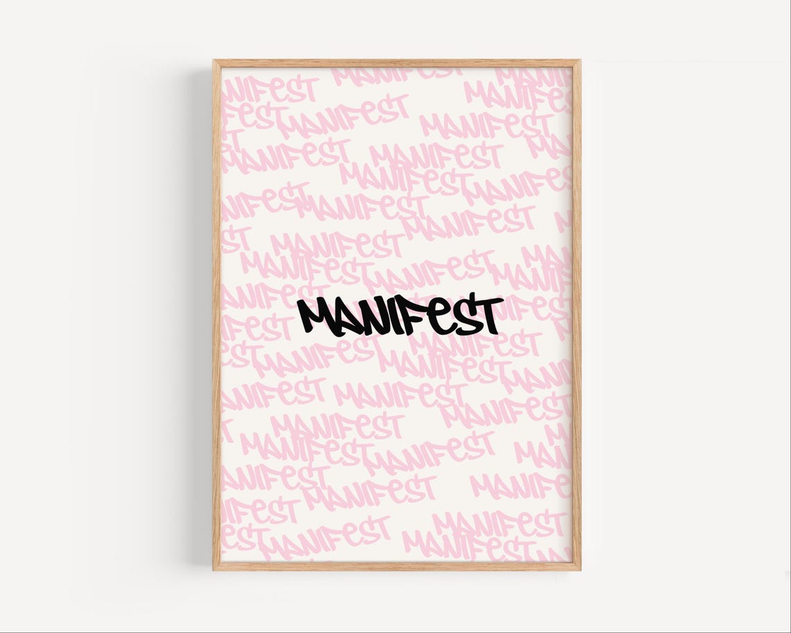 Manifest Bold Pink Graffiti Affirmation Quote Dorm Decor Poster