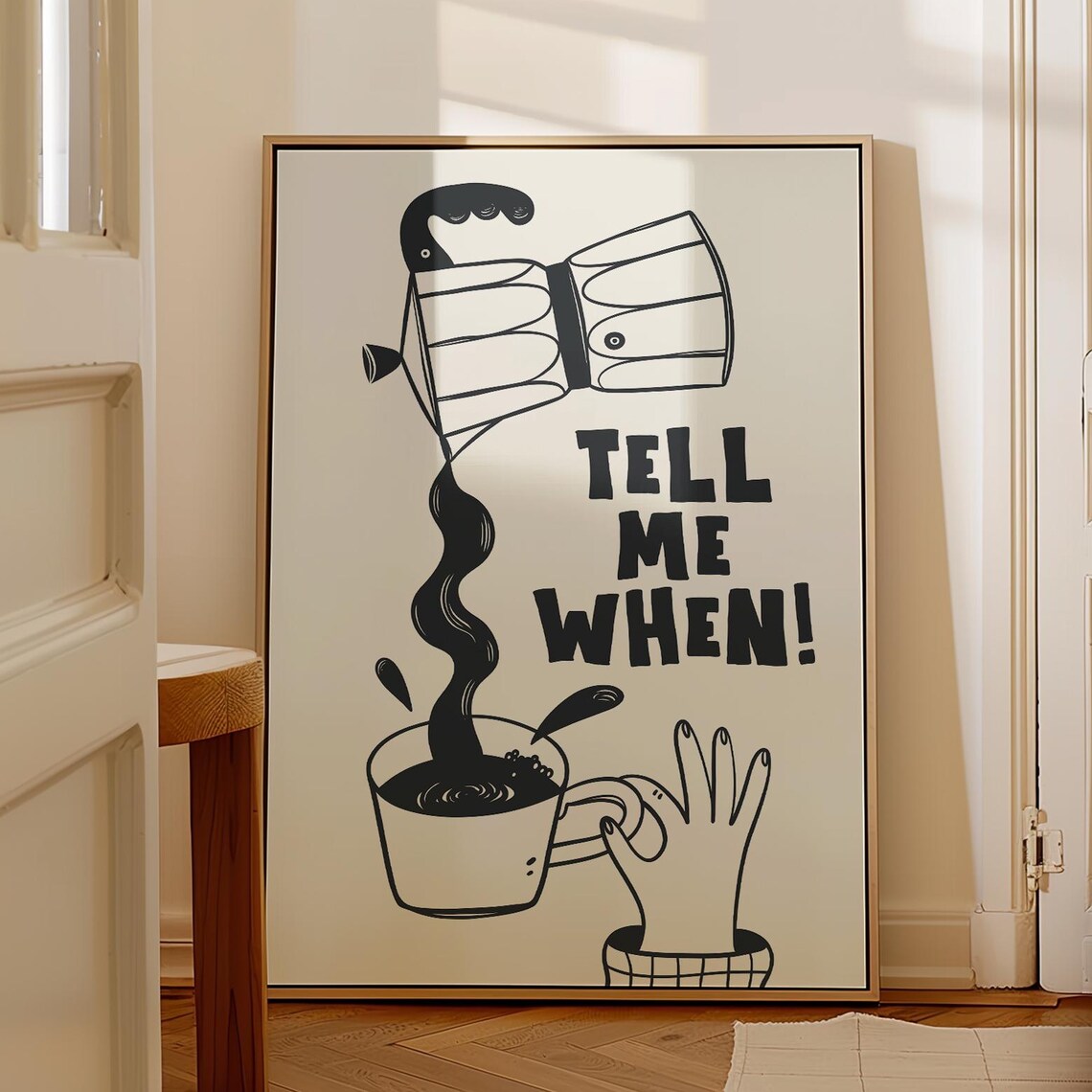 Tell Me When Retro Coffee Poster, Kitchen Decor