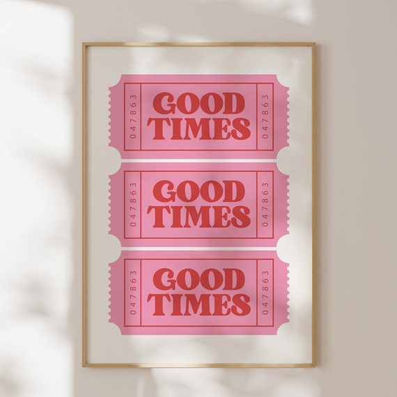 Good Times Ticket Print Pink Trendy Wall Art Retro Prints Preppy Bar Cart Decor Poster