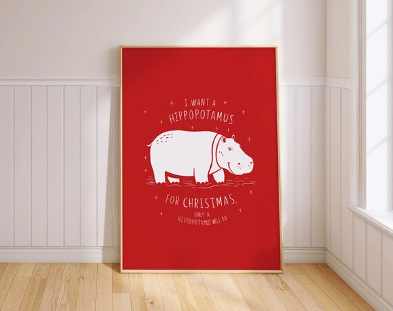 Funny Hippo Christmas I Want A Hippopotamus Red Holiday Poster