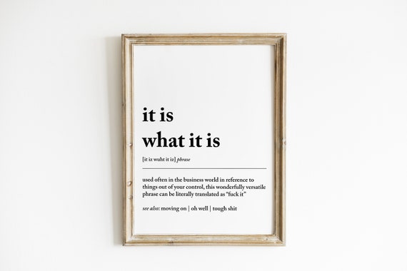 Home Office Wall Art It Is What It Is Definition Print Home Office Decor Work From Home Art Print Funny Wall Art