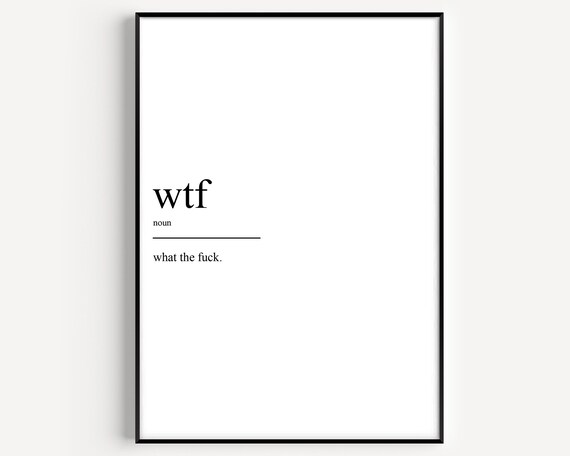 Wtf Definition Art Print