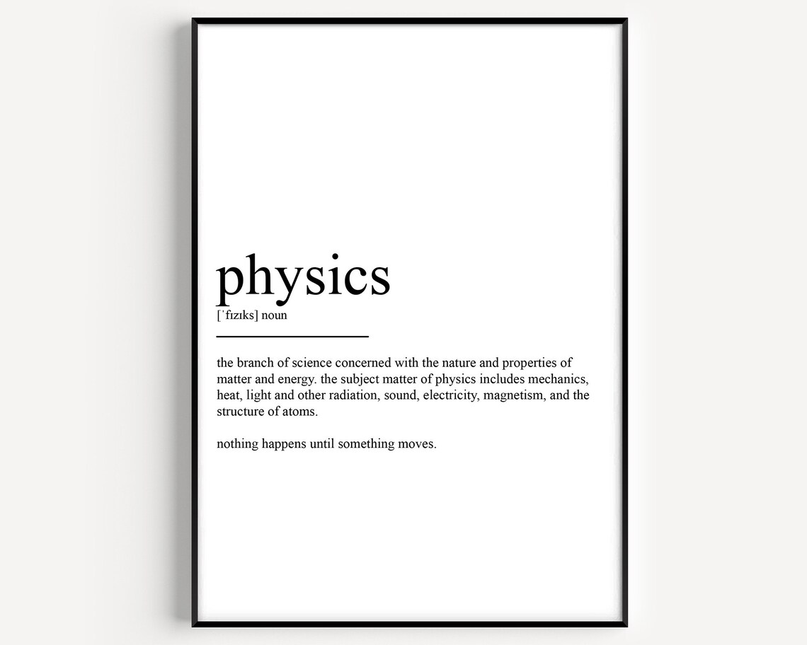 Physics Definition Art Print, Typography Quote