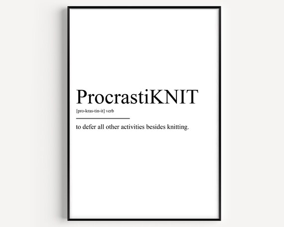 Procrastiknit Funny Knitter Definition Quote Gift For Knitters Poster