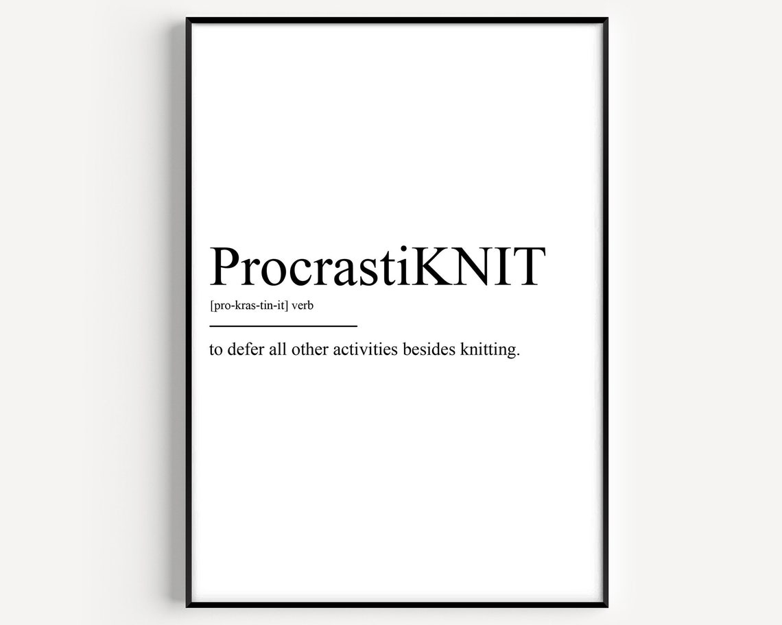 Procrastiknit Funny Knitter Definition Quote Gift For Knitters Poster
