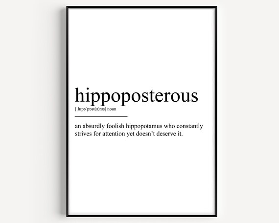 Hippoposterous Funny Word Definition Minimalist Dictionary Poster