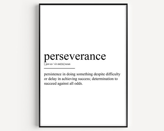 Perseverance Definition Art Print