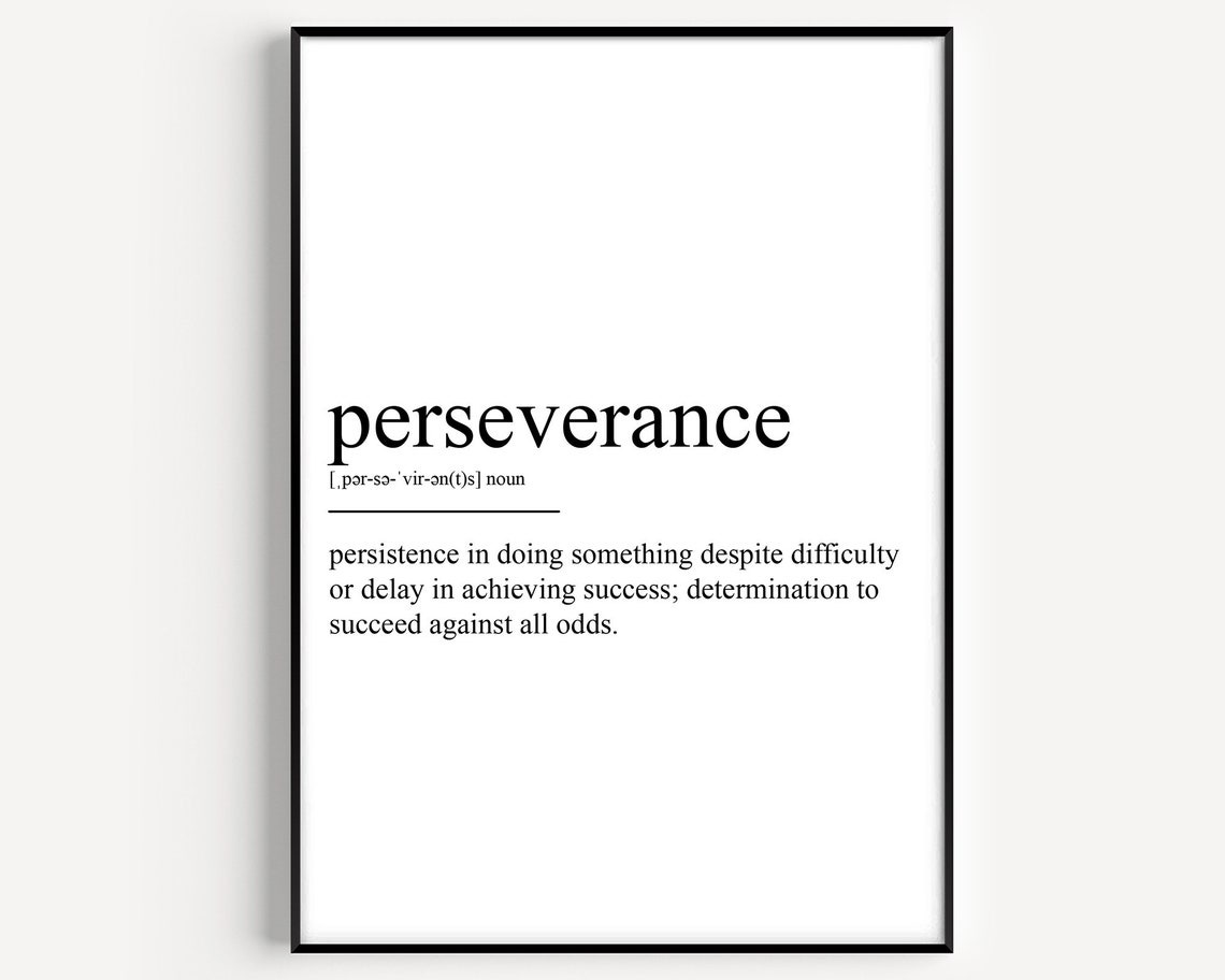 Perseverance Definition Art Print
