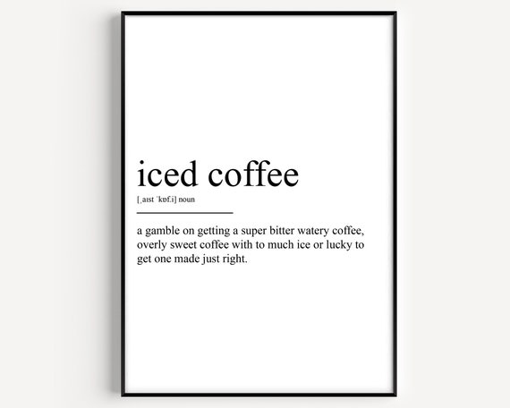 Iced Coffee Definition Print