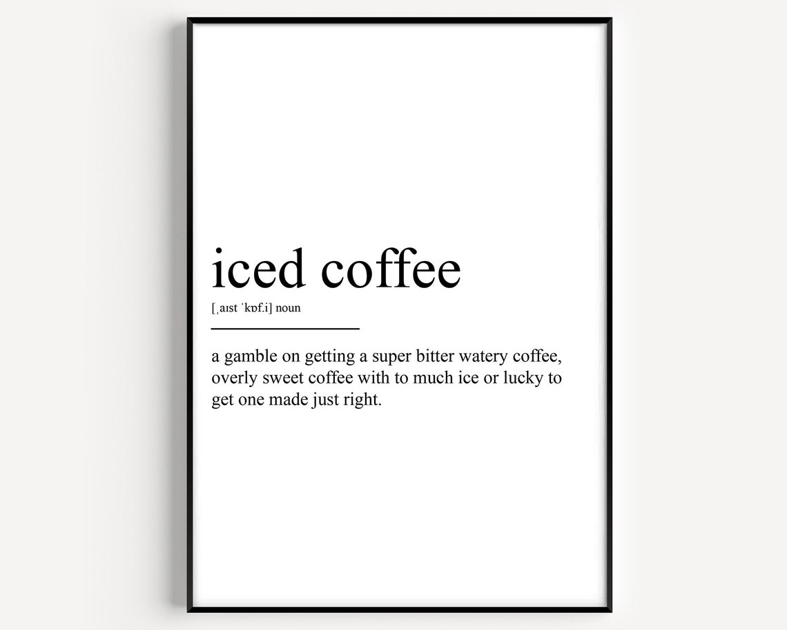 Iced Coffee Definition Funny Dictionary Style Minimalist Poster