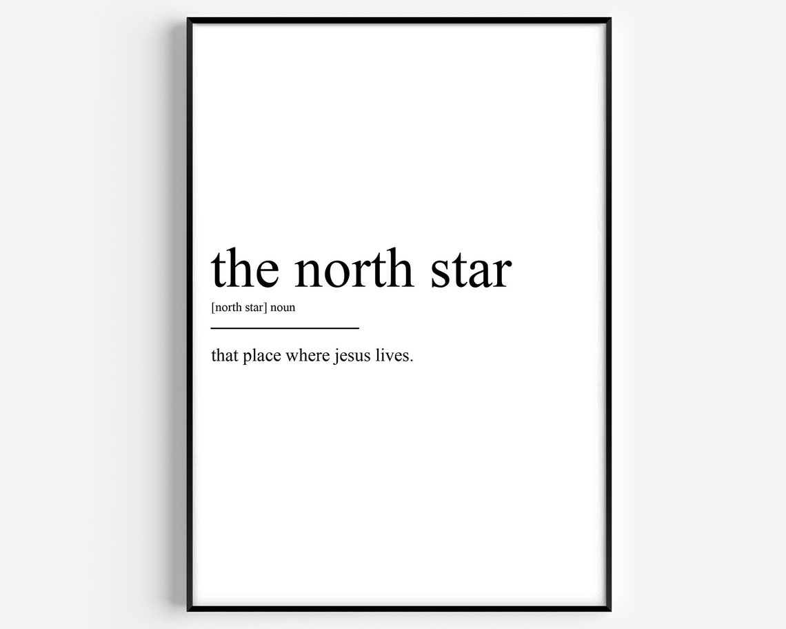 The North Star Funny Definition Quote Minimalist Wall Poster