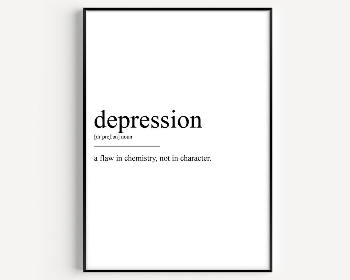 Depression Supportive Quote Flaw in Chemistry Not Character Poster