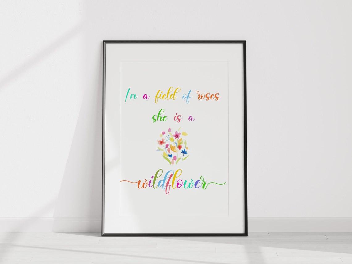 Colorful Quote Poster For Girls Room In A Field Of Roses She Is A Wildflower Print Bright Playroom Art - Image 3