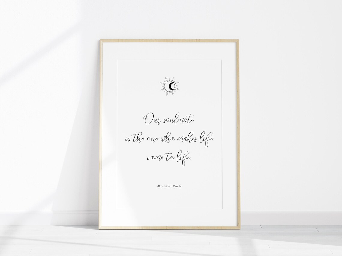 Richard Bach Our Soulmate Makes Life Come To Life Quote Poster - Image 2