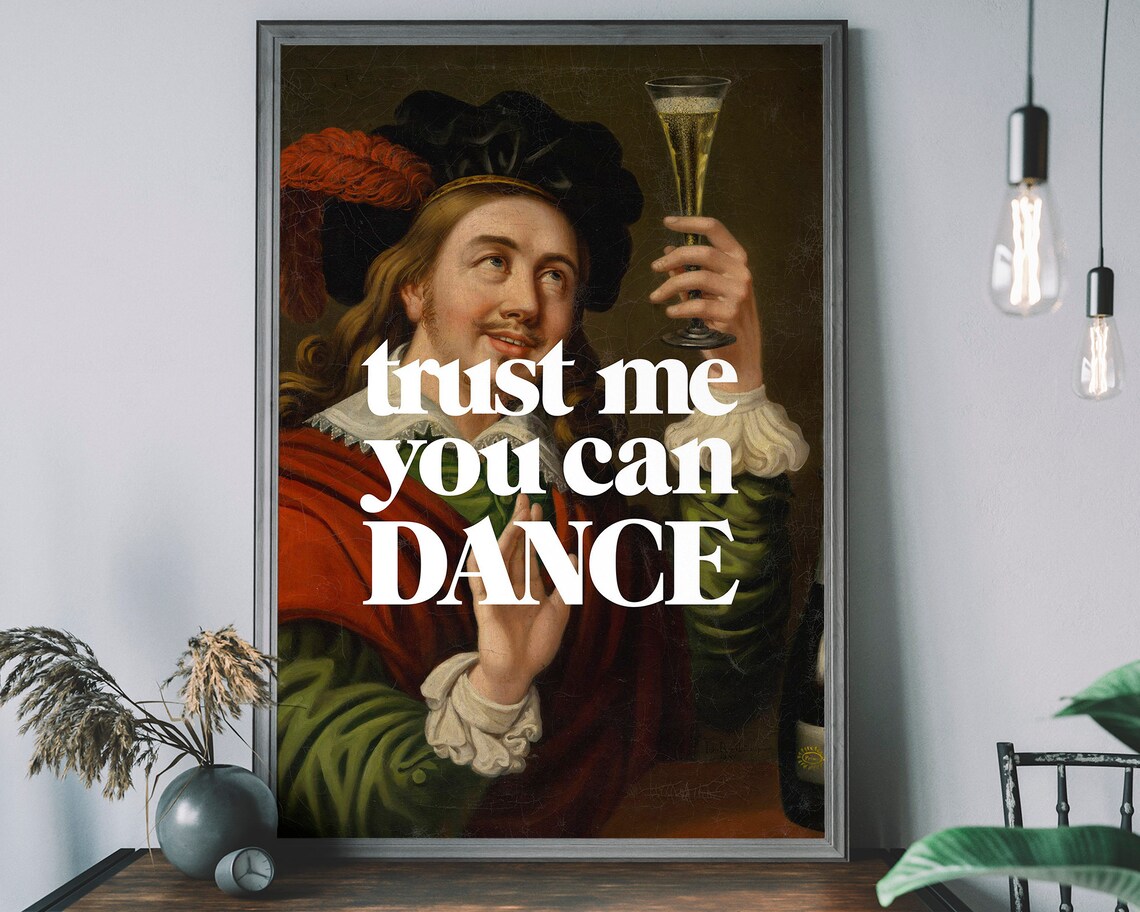 Trust Me You Can Dance Vintage Typography Art Print