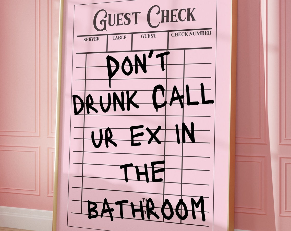 Don't Drunk Call Ur Ex In The Bathroom Pink Guest Check Poster