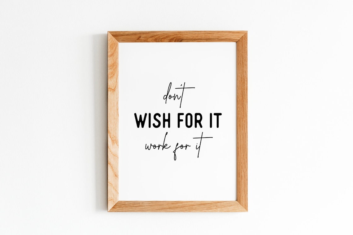 Dont Wish For It Work For It Custom Quote Print Custom Text Print Custom Quote Custom Wall Art Quote Wall Art Personalized Quote - Image 4