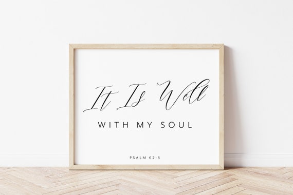 It Is Well With My Soul Art Modern Wall Art Scripture Prints Bible Wall Art Modern Decor