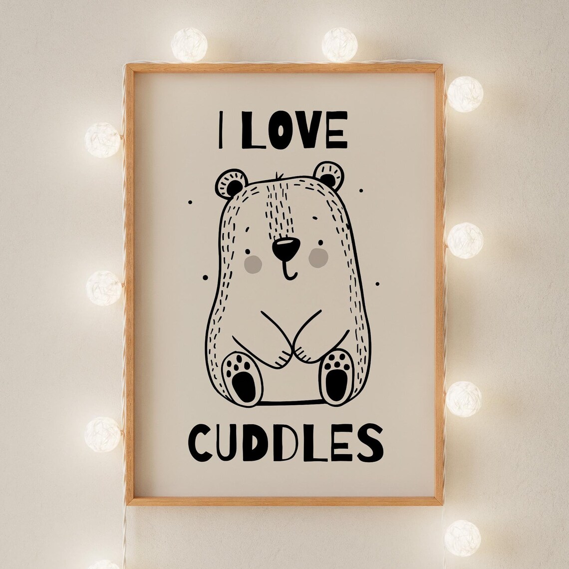 I Love Cuddles Cute Bear Illustration Kids Nursery Bedroom Poster