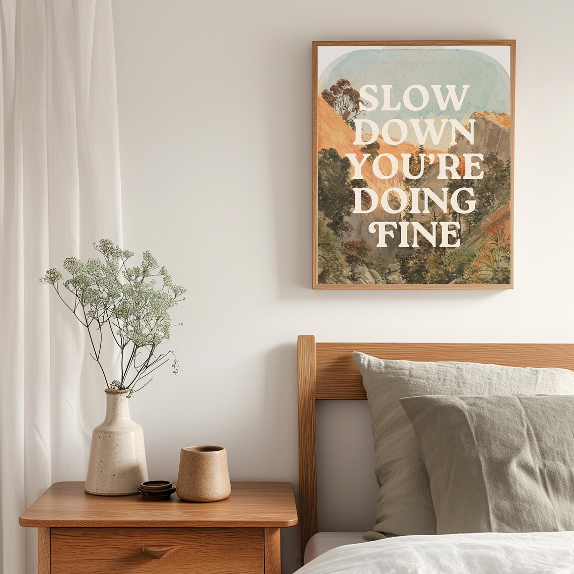 Slow Down You're Doing Fine Inspirational Quote Art Print - Image 3