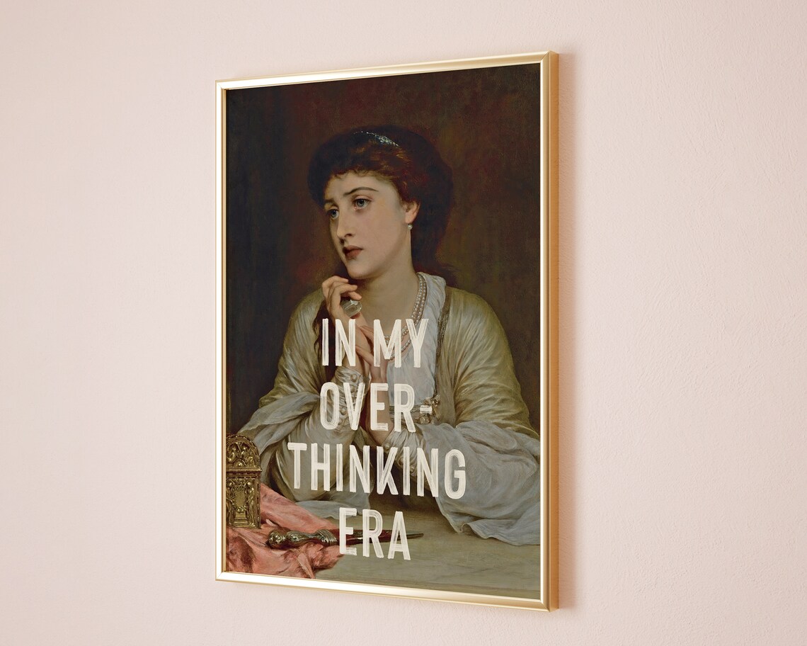 In My Overthinking Era Funny Anxiety Quote Print - Image 3
