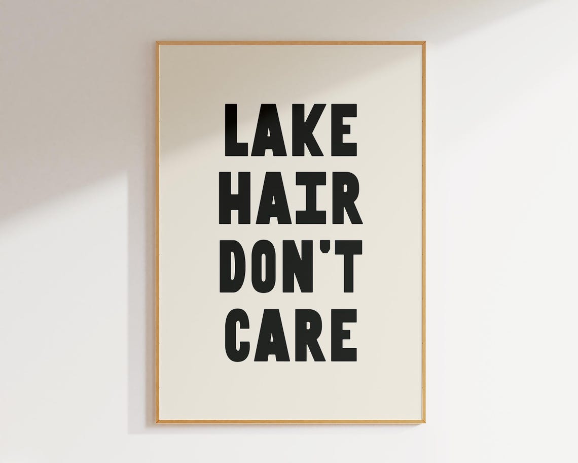 Lake Hair Dont Care Poster Black And White Cottagecore Decor Wall Art Funny Lake House Quote Print A177 - Image 2