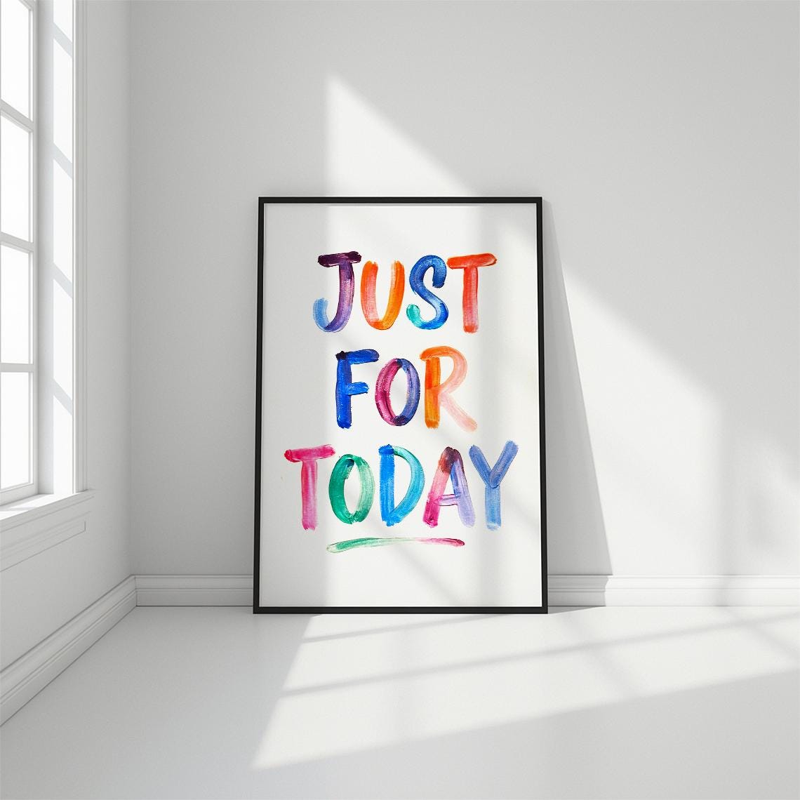 Just For Today Colorful Hand Lettered Mindfulness Quote Poster