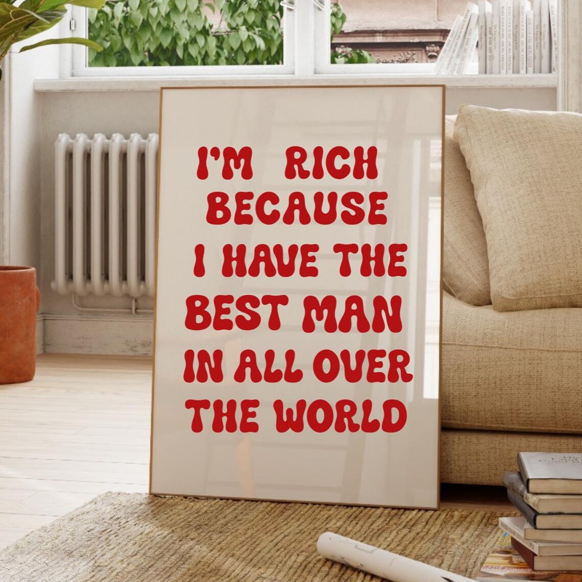 I'm Rich Because I Have The Best Man Red Romantic Quote Poster