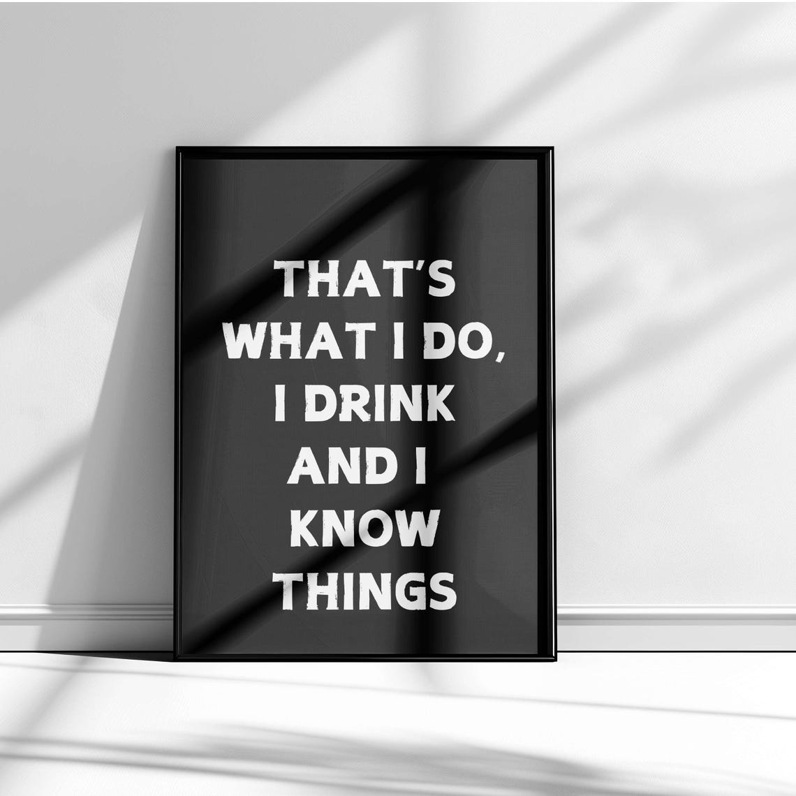 I Drink And I Know Things Navy Blue Drinking Funny Quote Poster - Image 5