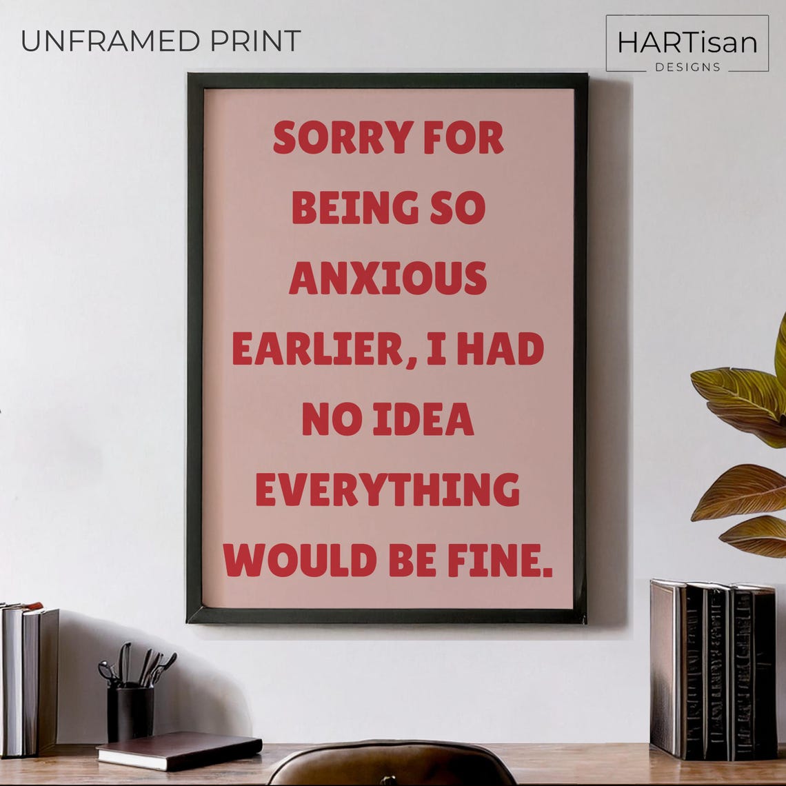 Sorry for Being So Anxious Earlier Funny Pink Self Aware Quote Poster