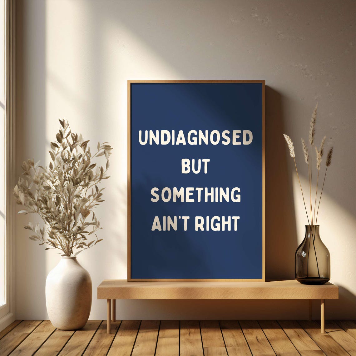 Undiagnosed but Something Ain Not Right Sage Green Quote Poster - Image 4
