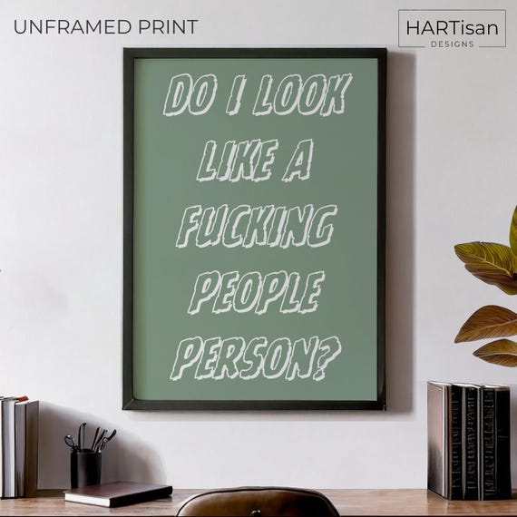 Do I Look Like Unframed Funny Poster Humorous Home Decor Wall Art Gift Idea