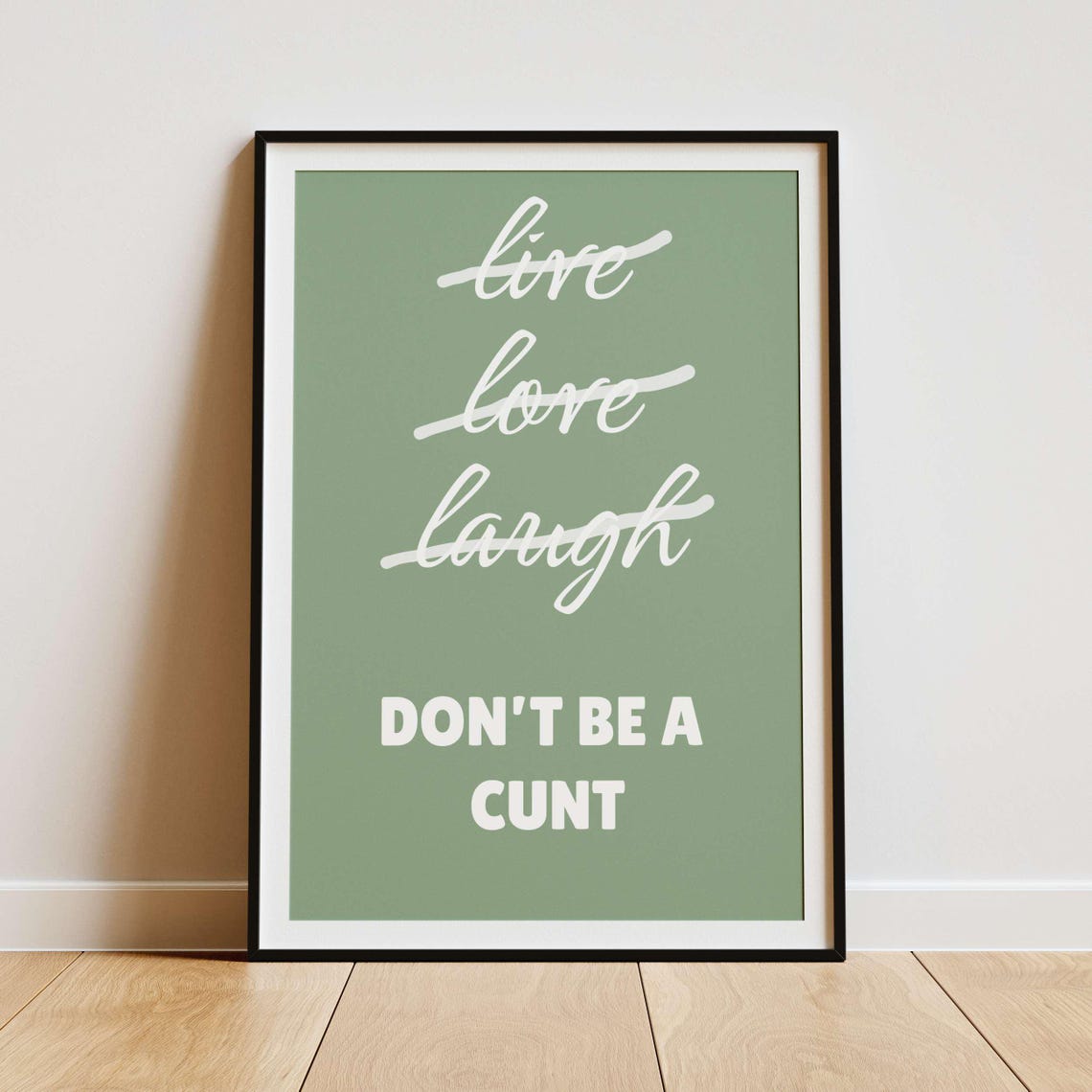 Do Not Be A Crossed Out Live Love Laugh Cheeky Parody Poster - Image 4
