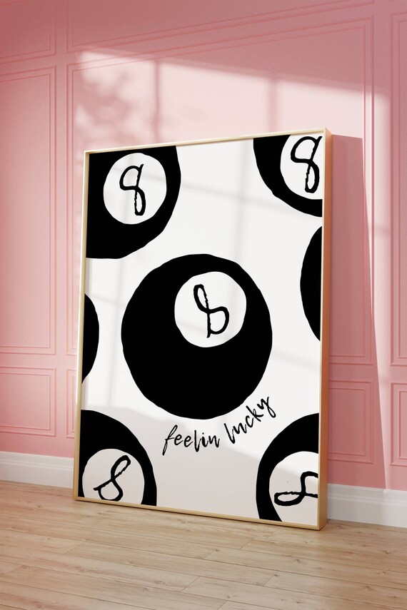 Feeling Lucky 8 Ball Art Poster You Vintage Print 70s Wall Retro Bar Cart Black White Trendy Modern